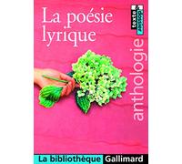 La Poésie lyrique : Anthologie