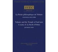 La Poesie philosophique de Voltaire Voltaire and the Temple of bad taste a study of La Pucelle dOrleans by Jennifer Shianling Tsien Gwenaelle Boucher, Jennifer Shianling Tsien (Auteur)