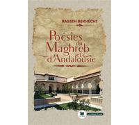 La poésies du Magreb et d'Andalousie - Rassim Bekhechi - El Amir - broché - Poésie