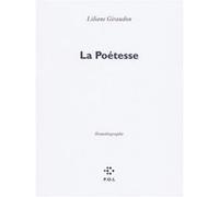 La Poétesse Liliane Giraudon (Auteur)