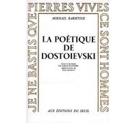 La Poétique de Dostoïevski - - Mikhaïl Bakhtine - Seuil - Livre