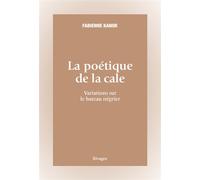 La poétique de la cale Variations sur le bateau négrier - Fabienne Kanor - Rivages - broché - Roman