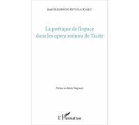 La Poétique De L'espace Dans Les Opera Minora De Tacite