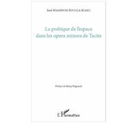 La Poétique De L'espace Dans Les Opera Minora De Tacite