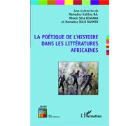 La poétique de l'histoire dans les littératures africaines - Mamadou Kalidou Ba - L'harmattan - broché - Essai