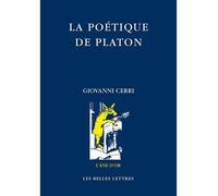 La Poétique de Platon - Giovanni Cerri - Belles Lettres - broché - Essai