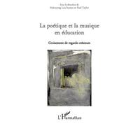 La Poétique Et La Musique En Éducation - Croisement De Regards Créateurs