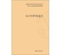 La poétique - Hippolyte Jules Pilet de La Mesnardière - Slatkine Reprints - broché - Essai