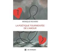 La poétique tourmentée de l'amour