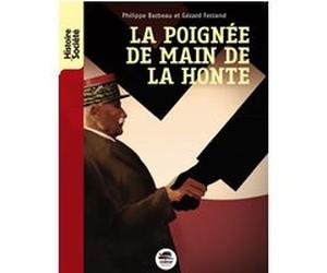 La poignée de main de la honte Philippe Barbeau (Auteur), Gérard Ferrand (Auteur)