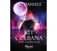 La Pointe de la lame: Kit Colbana - T08