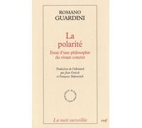 La Polarité - Essai D'une Philosophie Du Vivant Concret