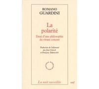 La polarité Essai d'une philosophie du vivant concret - Romano Guardini - Cerf - broché - Essai