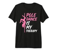 La Pole Dance est ma thérapie Pink Dancer T-Shirt Haut de Gamme