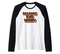 La Pole Dance est ma thérapie Pole Dance rétro Vintage Manche Raglan