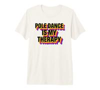 La Pole Dance est ma thérapie Pole Dance rétro Vintage T-Shirt Haut de Gamme