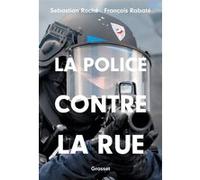La police contre la rue
