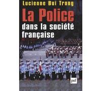 La police dans la société française Lucienne Bui-Trong (Auteur)