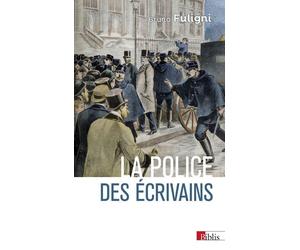 La police des écrivains - Bruno Fuligni - Cnrs Eds - broché - Essai