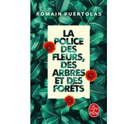 La Police des fleurs, des arbres et des forêts - Romain Puértolas - Lgf - Poche - Roman