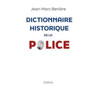 La Police. Dictionnaire historique