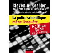 La police scientifique mène l'enquête: 50 crimes élucides par la science