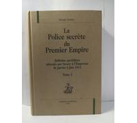 La Police Secrète Du Premier Empire, De Janv À Juin 1811