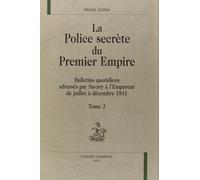 La Police Secrète Du Premier Empire, De Juillet À Décembre 1811