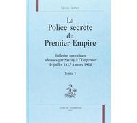 La Police Secrète Du Premier Empire : Tome 7