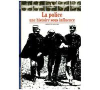 La Police - Une Histoire Sous Influence