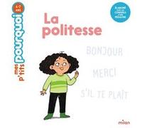 Camille Laurans – La politesse – Illustrations Kim Consigny – Éditions Milan