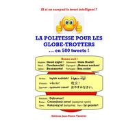 La politesse pour les globe-trotters en 500 tweets - Jean-Pierre Vasseur - Vasseur - broché - Dictionnaire et encyclopédie