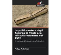La politica estera degli Asburgo di fronte alla minaccia ottomana nel 1532