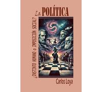 LA POLÍTICA: ¿INSTINTO HUMANO O IMPOSICIÓN SOCIAL?