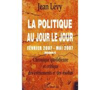 La politique au jour le jour (volume 4)