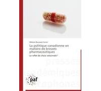 La Politique Canadienne En Matière De Brevets Pharmaceutiques