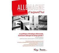 La politique climatique allemande. Comment rattraper le temps perdu ? Allemagne d'aujourd'hui, n° 239/janvier-mars 2022 - Judith Nora Hardt - Presses Universitaires Du Septentrion Editions - broché - 