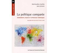 La politique comparée, 2e édition revue et mise à jour: Fondements enjeux et approches théoriques