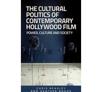 La politique culturelle du film hollywoodien contemporain
