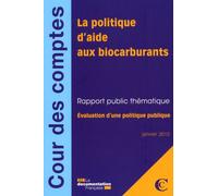 La politique d'aide aux biocarburants Evaluation d'une politique publique - Collectif - Documentation Francaise - broché - Etude