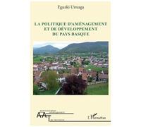 La Politique D'aménagement Et De Développement Du Pays Basque