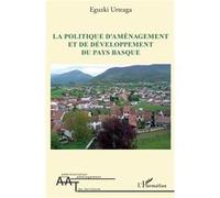 La Politique D'aménagement Et De Développement Du Pays Basque
