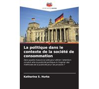 La politique dans le contexte de la société de consommation
