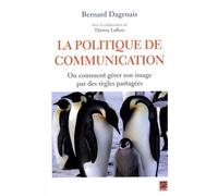 La politique de communication : Ou comment gérer son image par des règles partagées