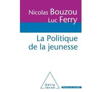 La Politique de la jeunesse - Nicolas Bouzou - Odile Jacob - broché - Essai