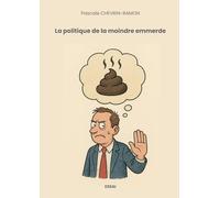La politique de la moindre emmerde