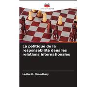La politique de la responsabilité dans les relations internationales