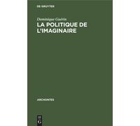 La Politique De L'imaginaire