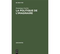 La Politique De L'imaginaire