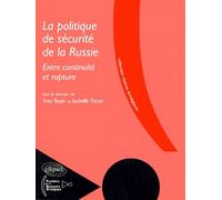 La Politique De Sécurité De La Russie - Entre Continuité Et Rupture